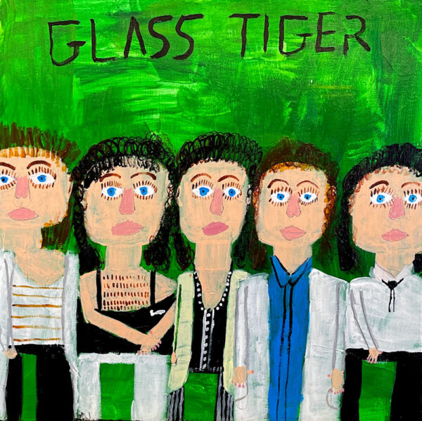 Painting of 5 people standing in front of a green background. Text says "Glass Tiger".