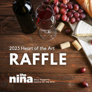 2023 Heart of the Art Raffle in support of the Nina Haggerty Centre