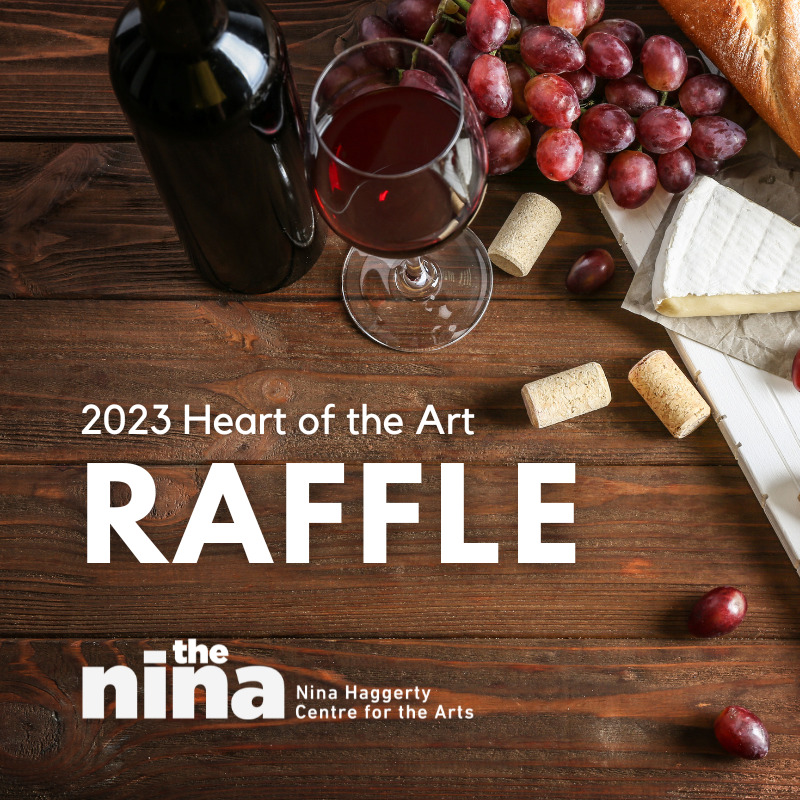 Heart of the Art Raffle 2023 Heart of the Art Raffle in support of the Nina Haggerty Centre