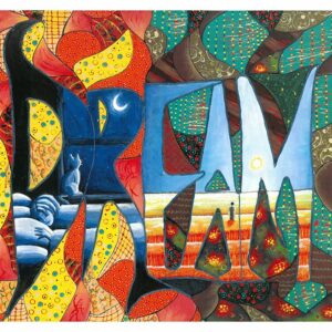 Painting of the word Dream with a background of colourful patterned patches. Inside the letters there is a person sleeping and a person standing in a field.