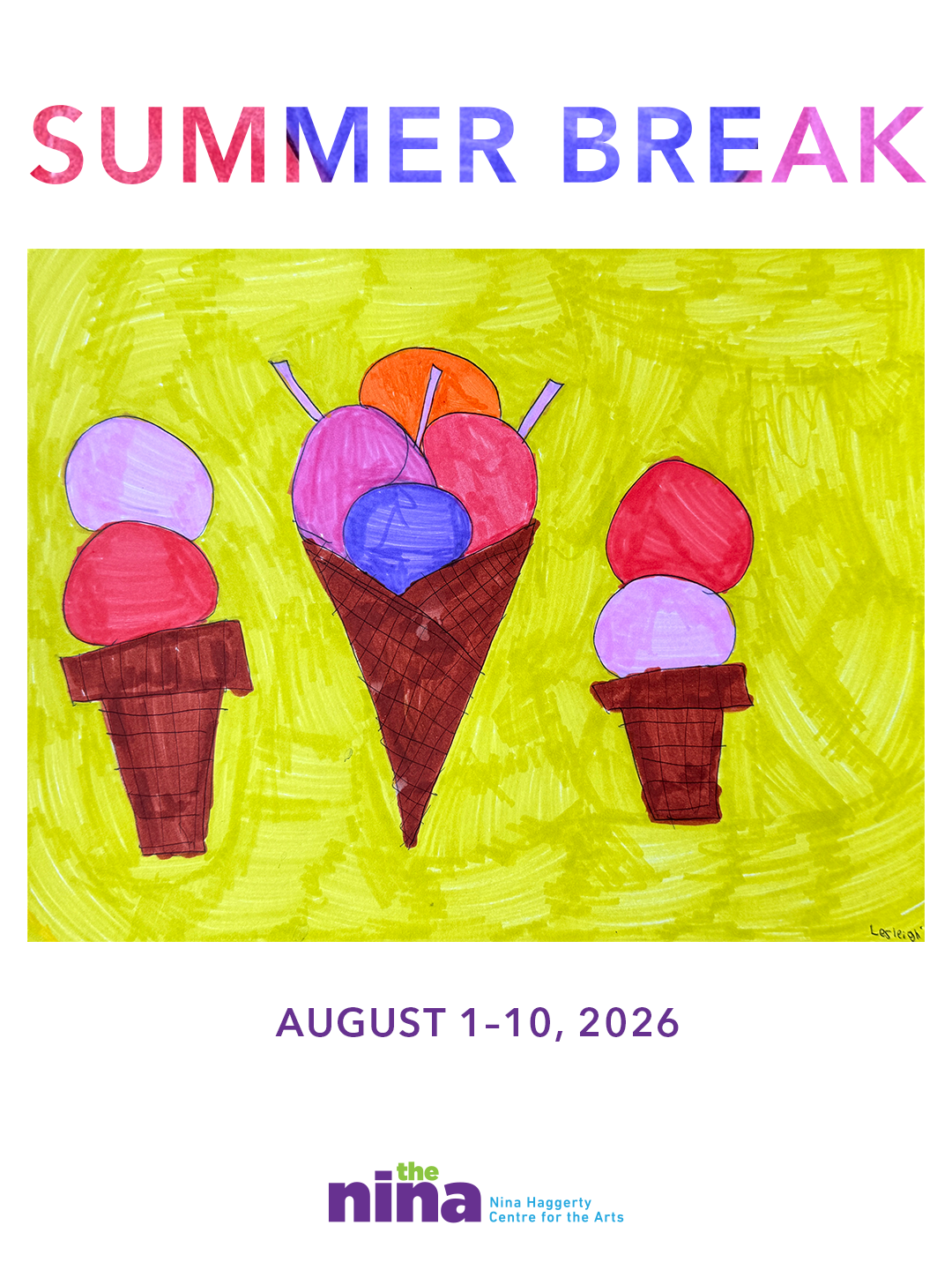 Felt pen drawing of three ice cream cones on a green background with text that says "summer break August 1-10"